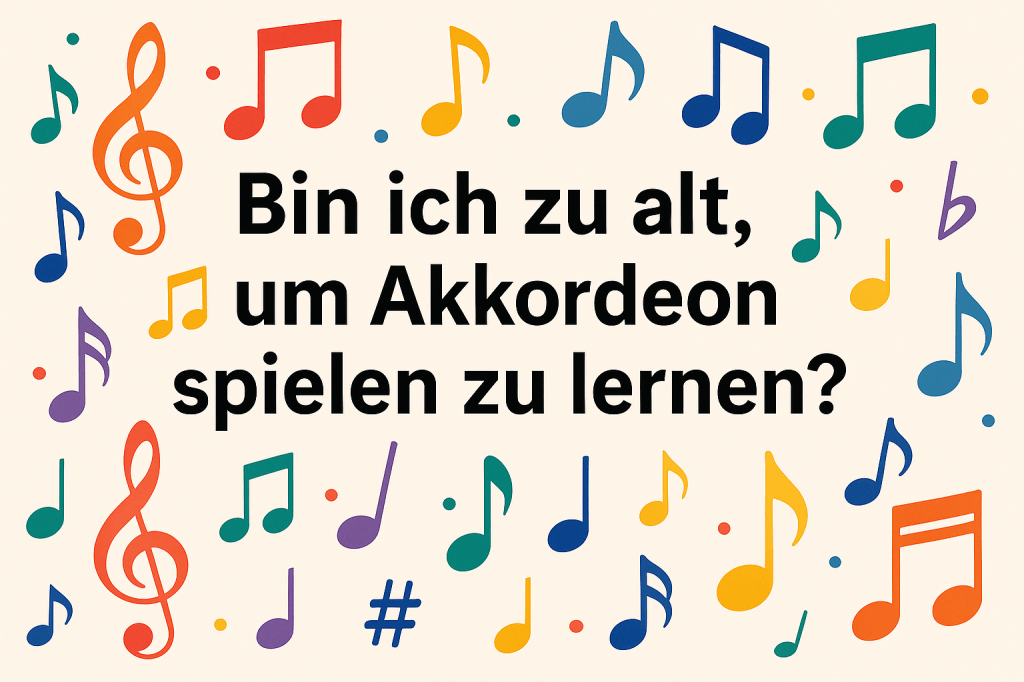 Akkordeon lernen ab 50: Warum es nie zu spät&nbsp;ist