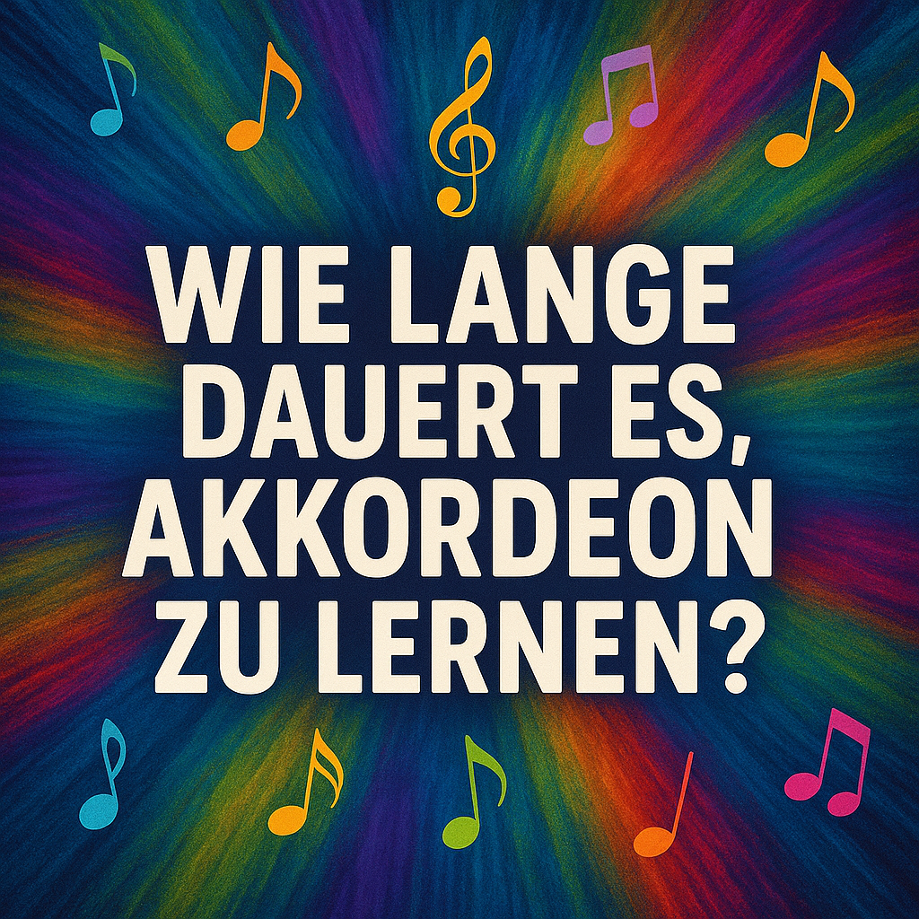 Wie lange dauert es, Akkordeon zu&nbsp;lernen?